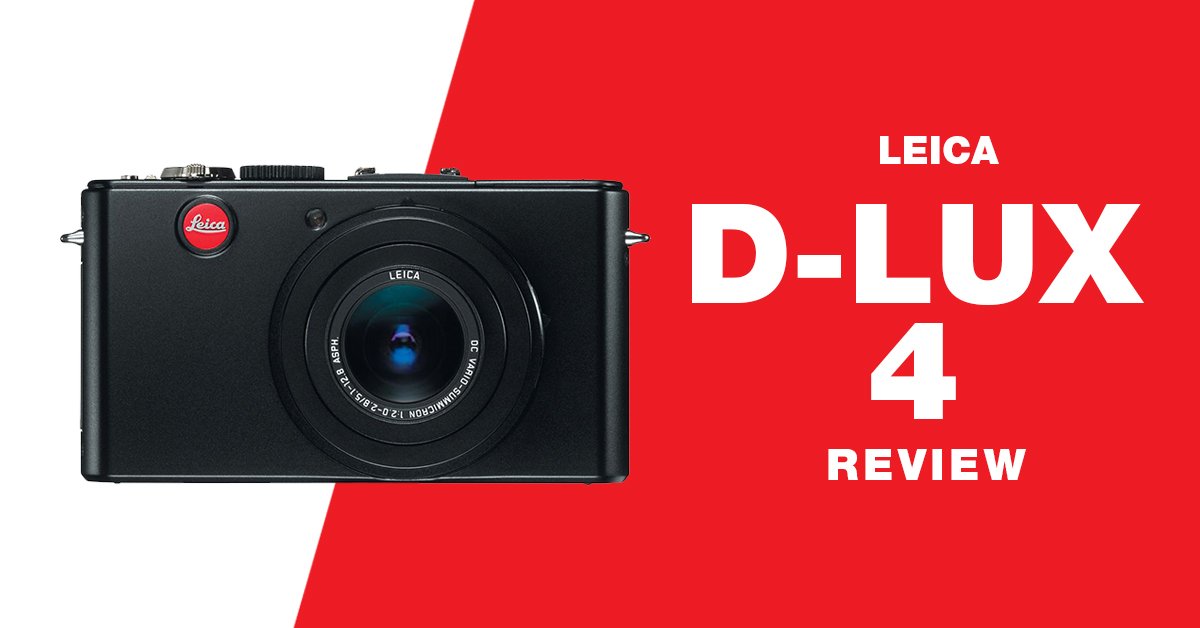 Leica D-lux 4 review: 14 critical you need to know [Image samples