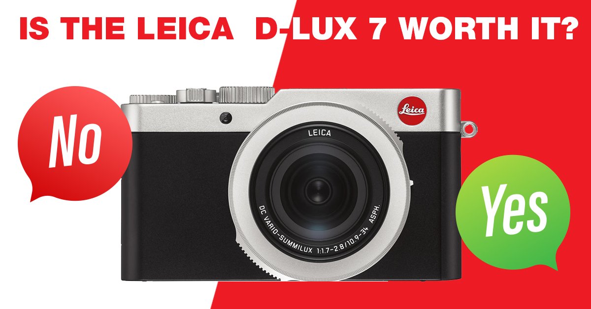 Is Leica D-lux 7 Worth it? 8 critical things you need to know [Sample images] [2022] - Red Camera