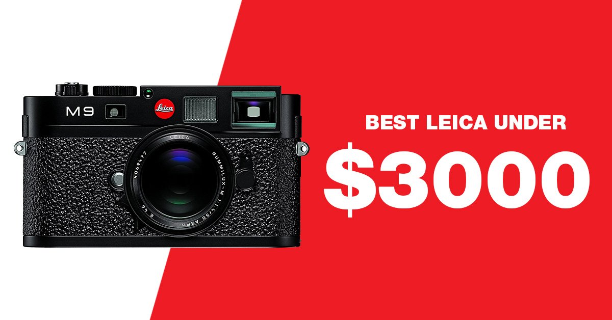 best Leica camera under $3000 graphic