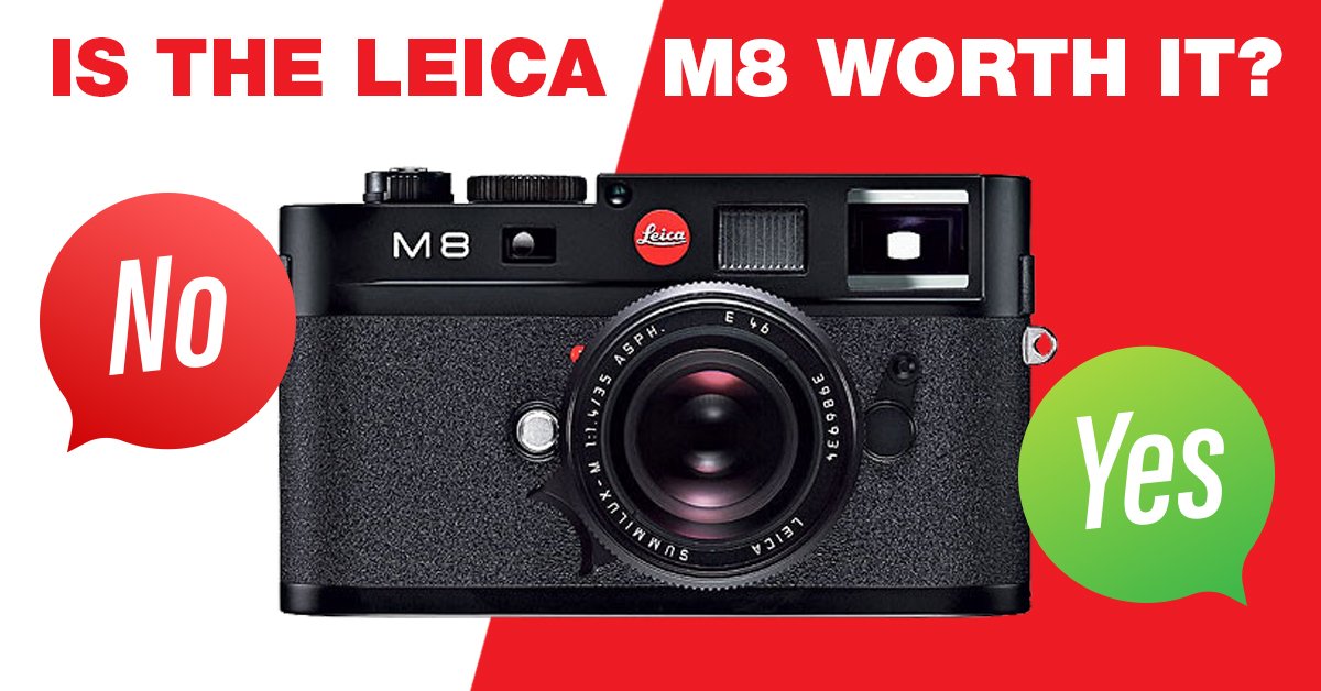 Leica M8 worth it graphic