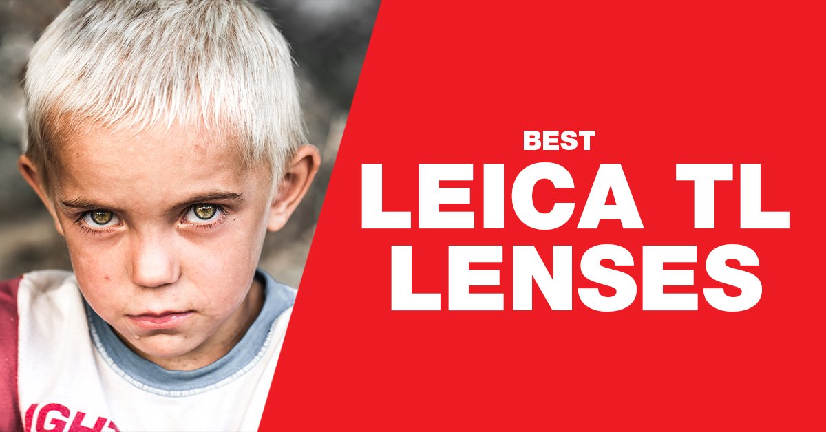 best Leica TL lenses graphic