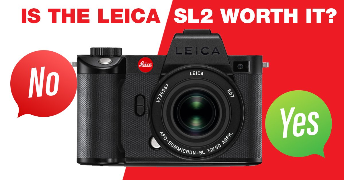 is the Leica SL2 worth it graphic