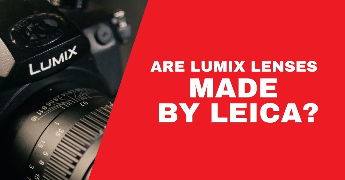 are lumix lenses made by leica